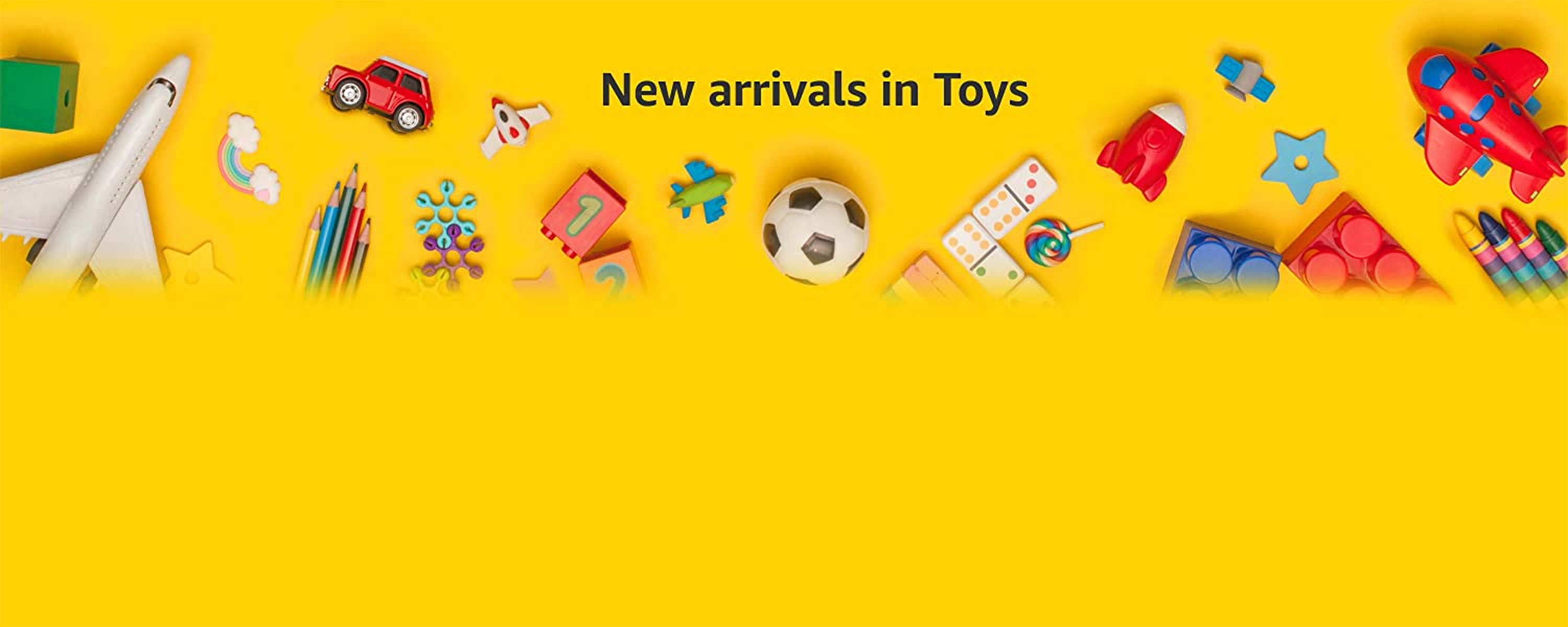 New Arrival in Toys